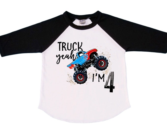 Truck Yeah I'm 4 - Monster Truck FOUR Monster Truck theme Birthday Shirt. Two Birthday. Boy's Racing Birthday . Monster Truck Birthday .