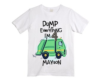 Personalized Dump Everything! I'm 4 Trash Truck / Garbage Truck FOUR  Trash Truck theme Birthday Shirt. Fourth Birthday. Boy's Birthday .