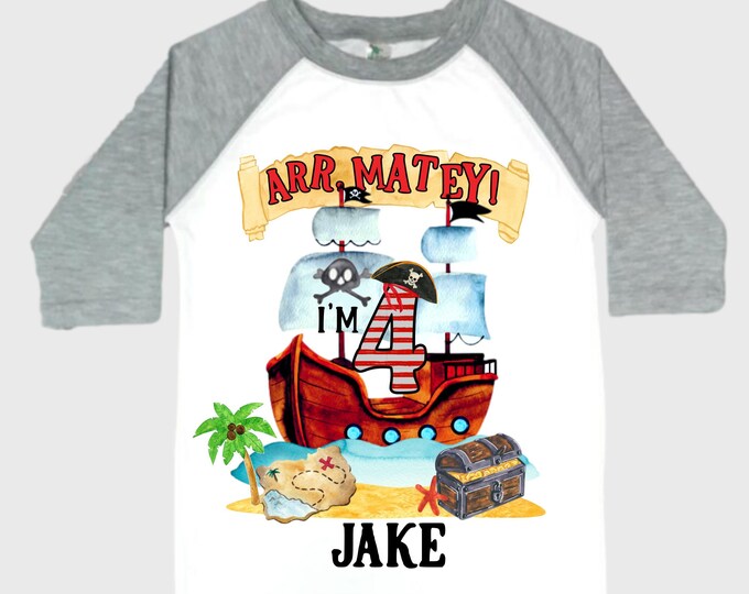 Personalized Pirate Ship FOUR  Raglan Pirate Ship theme Birthday Shirt. Arr matey. Ahoy Matey. Timber Me Shivers. 4th Pirate themed Party.