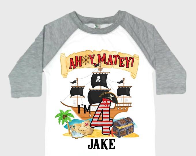 Personalized Pirate Ship FOUR  Raglan Pirate Ship theme Birthday Shirt. Arr matey. Ahoy Matey. Timber Me Shivers. 4th Pirate themed Party.