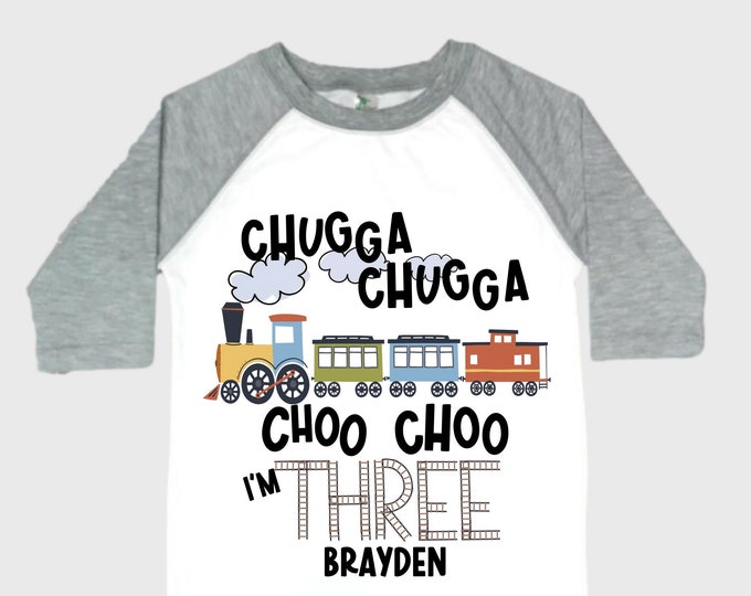 Personalized Choo Choo I'm 3 Train theme Birthday Shirt. Three Birthday. Boy's Train Birthday Shirt. Choo Choo Train Birthday Shirt.