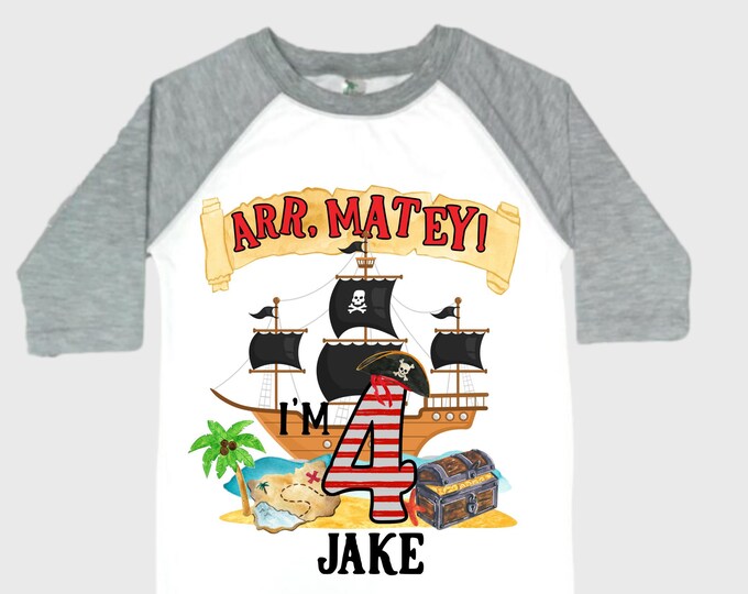 Personalized Pirate Ship FOUR  Raglan Pirate Ship theme Birthday Shirt. Arr matey. Ahoy Matey. Timber Me Shivers. 4th Pirate themed Party.
