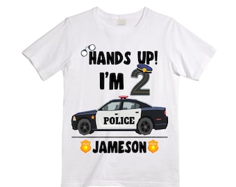 Personalized Hands Up! I'm 2 Police Themed Birthday Shirt. Two Birthday. Boy's Police Car Birthday Shirt. Police Birthday Shirt.