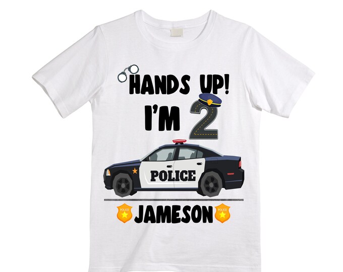 Personalized Hands Up! I'm 2 Police Themed Birthday Shirt. Two Birthday. Boy's Police Car Birthday Shirt. Police Birthday Shirt.