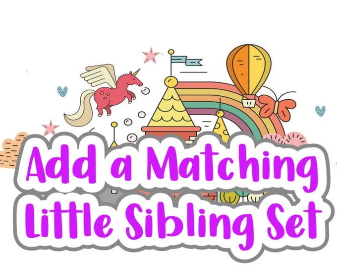 Add a Matching Little  Sibling Set