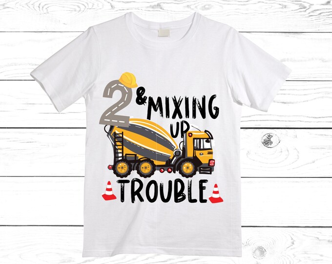 2 and Mixing Up trouble Themed Cement Truck Construction theme Birthday Shirt. Two Birthday. Boy's Truck Birthday Shirt. Trash Shirt.