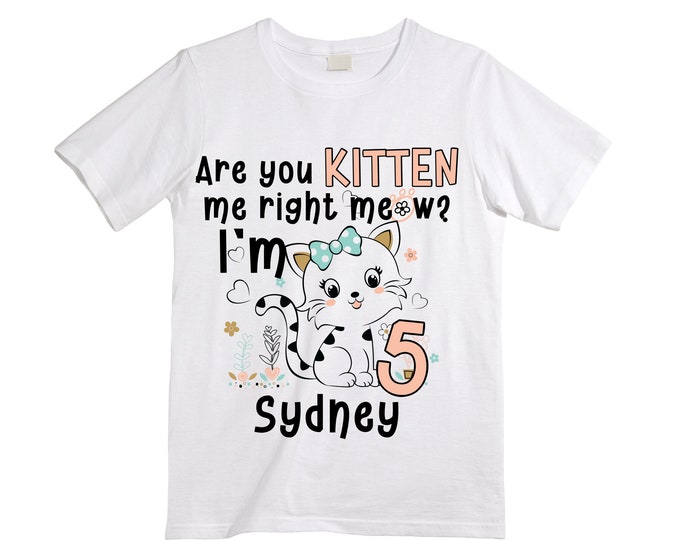 Cat / Kitten / Are you Kitten Me Right Meow/ Purr fectly / Birthday Girl Shirt. Cake Smash Birthday Shirt. 5th . Birthday Shirt.