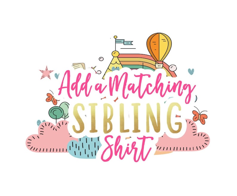 Add a Matching Sibling Shirt image 1