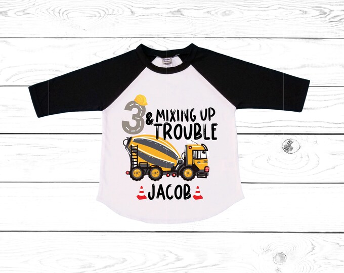 Personalized 3 Cement This is How I roll - 3 and Mixing Up trouble Construction theme Birthday Shirt. THREE Birthday. Boy's Birthday Shirt.