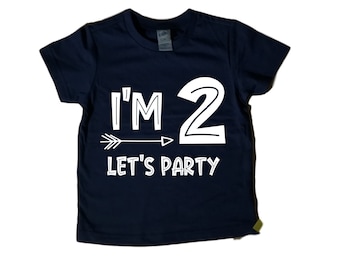 I'm 2 Let's Party - TWO Birthday Shirt- Birthday Shirt, Boy's Second Birthday, Cake Smash, Birthday Boy,