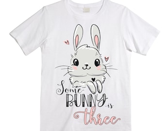Some BUNNY is THREE - Bunny Rabbit Birthday Girl Shirt. Cake Smash Birthday Shirt. Three . Birthday Shirt