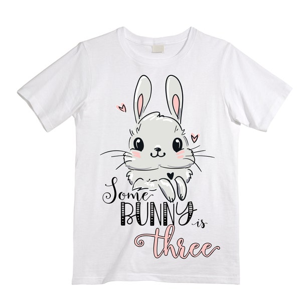 Some BUNNY is THREE - Bunny Rabbit Birthday Girl Shirt. Cake Smash Birthday Shirt. Three . Birthday Shirt