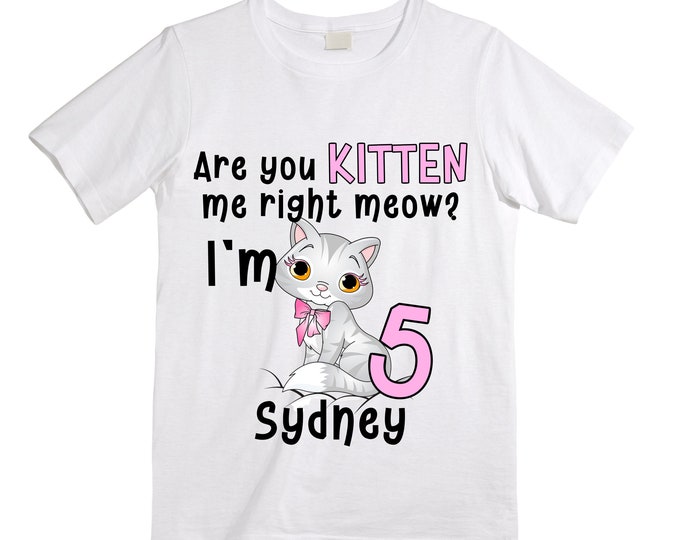 Cat / Kitten / Are you Kitten Me Right Meow/ Purr fectly / Birthday Girl Shirt. Cake Smash Birthday Shirt. 5th . Birthday Shirt.