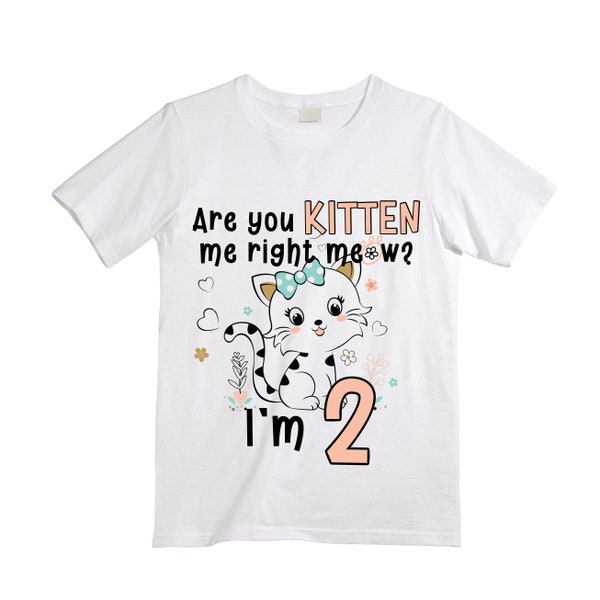 Cat/ Kitten/ Are you Kitten Me Right Meow / Purr fectly TWO Birthday Girl Shirt. Cake Smash Sleeve Birthday Shirt. TWO . Birthday Shirt