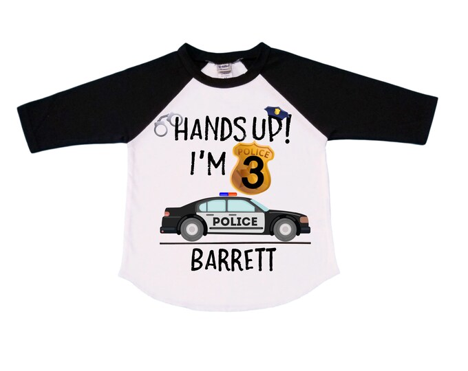 Personalized Hands Up! I'm 3 Polivce theme Birthday Shirt. THREE Birthday. Boy's Truck Birthday Shirt. Police Car Birthday Shirt.