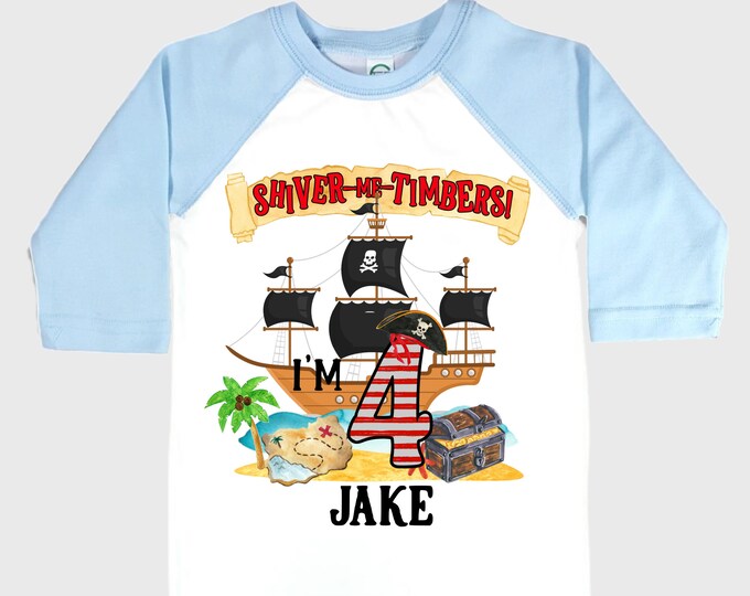 Personalized Pirate Ship FOUR  Raglan Pirate Ship theme Birthday Shirt. Arr matey. Ahoy Matey. Timber Me Shivers. 4th Pirate themed Party.