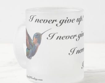 Never Give Up! Clear Glass Mug | The Joy of Healing
