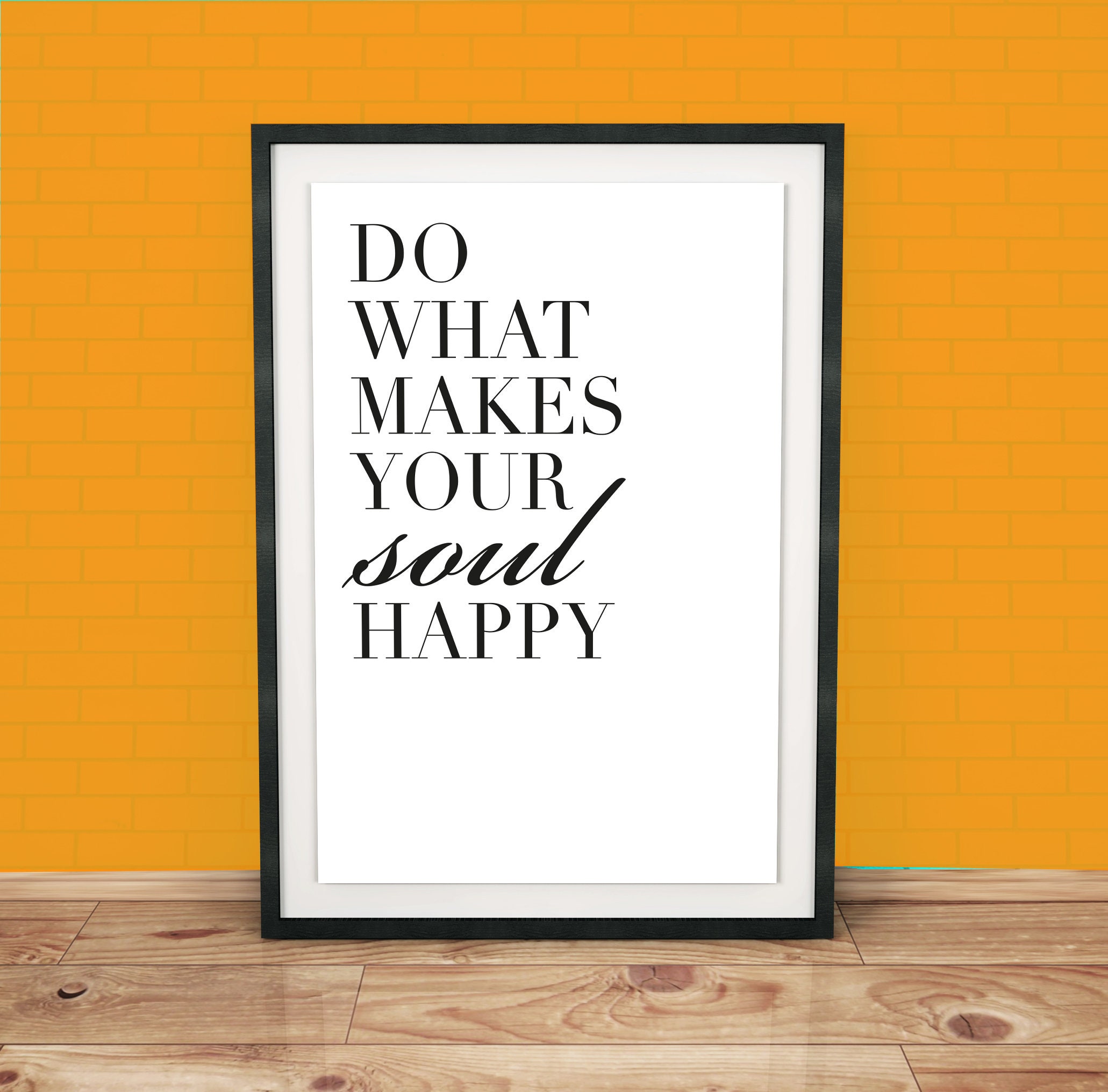 Do What Makes Your Soul Happy Quote Typographic Minimal Wall Etsy