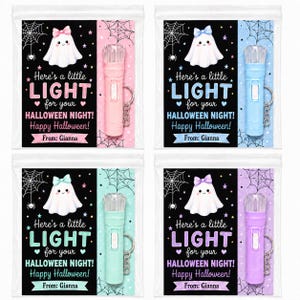May include: Four clear plastic favor bags containing a small flashlight keychain and a card with a ghost illustration, spiderwebs, and the text: Here's a little LIGHT for your HALLOWEEN NIGHT! Happy Halloween! From: Gianna. Colors include pink, blue, teal, and purple.