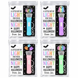 May include: Four clear plastic bags containing small flashlights with keychains. Each bag features a card with the text A LITTLE BIT OF LIGHT FOR YOUR HALLOWEEN NIGHT HAPPY HALLOWEEN! From: Jen, decorated with colorful Halloween icons like pumpkins and ghosts.