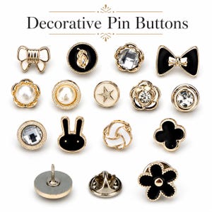 May include: An assortment of decorative pin buttons with diverse designs, such as bows, flowers, and geometric patterns. The buttons have gold-tone metal detailing, white enamel, and clear crystals. The text "Decorative Pin Buttons" is displayed at the top.