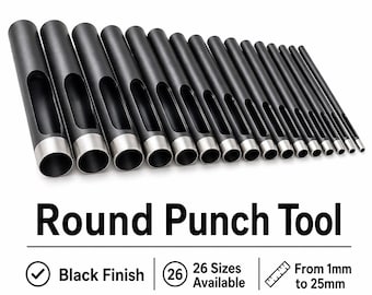 May include: A set of black round punch tools with silver rims, ranging in size. The image includes the text "Round Punch Tool", "Black Finish", "26 Sizes Available", and sizes from 1mm to 25mm.
