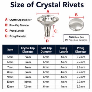 May include: Diagram showing the size of crystal rivets, including crystal cap diameter, base cap diameter, prong length, and prong diameter. The image includes a table with measurements in millimeters for various rivet sizes.