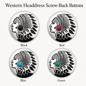 May include: Four silver screw-back buttons with a Native American headdress design. Each button has a different coloured centre stone: black, red, blue, and green. The text "Western Headdress Screw-Back Buttons" is at the top.
