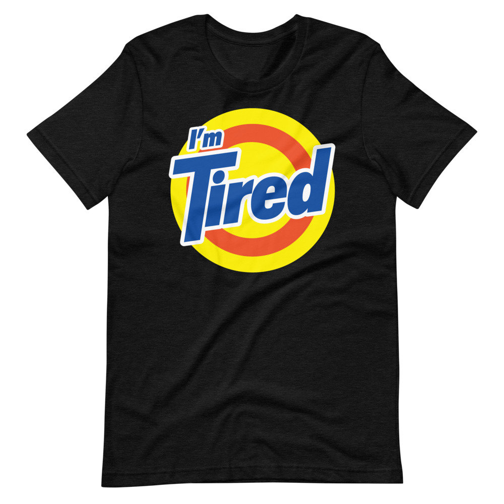 I'm Tired Funny Logo Shirt Tide Shirt Gift for Friend - Etsy