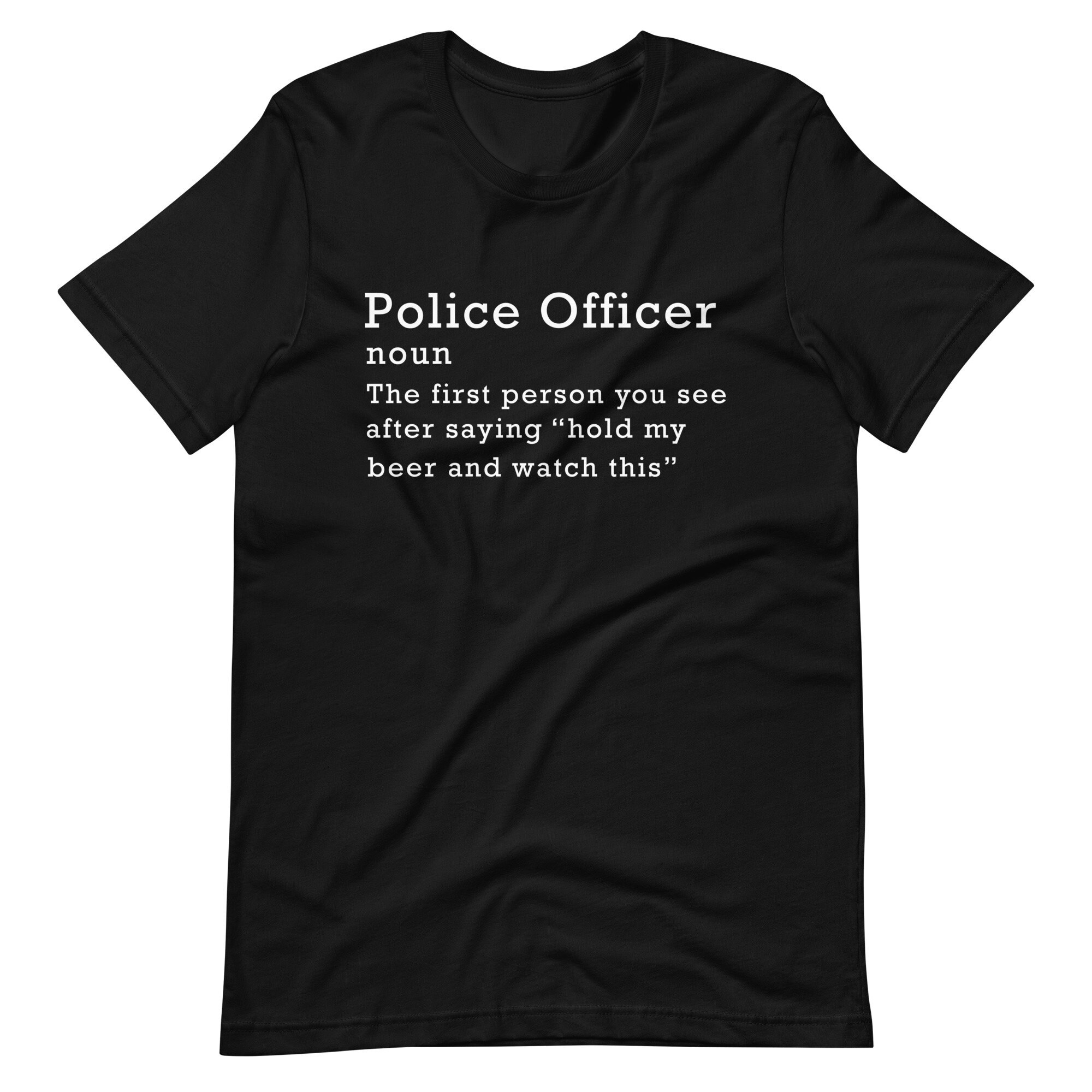 Funny Police Officer Tshirt Gift for Police Officer Law Etsy