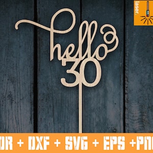 Topper de pastel Hola 30. Plantilla de corte láser Topper. Archivo Cnc Vector cnc cdr dxf svg archivos.