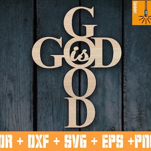 Lords Prayer Cross (God is Good) Laser cut vector template ai dxf eps cdr svg, cnc files, cnc vectores, cnc sign