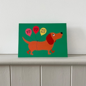 Yip Yip Hooray Daschund Geburtstags-/Grußkarte