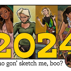Who Gon&#39; Sketch Me Boo? Real Housewives Portrait 2024 Wall Calendar