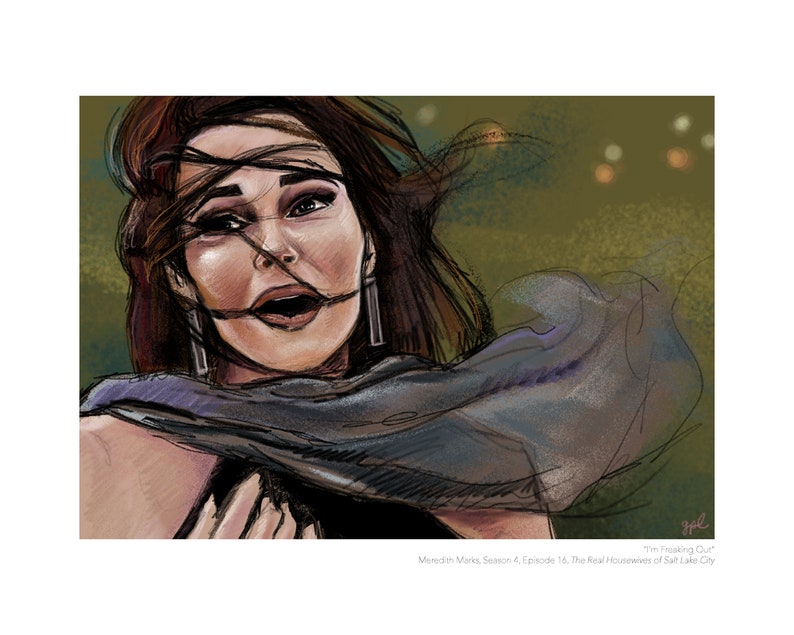 Puede incluir: Una ilustraci&oacute;n digital de una mujer con cabello casta&ntilde;o y una bufanda azul. Su boca est&aacute; abierta y sus ojos est&aacute;n muy abiertos. El fondo es de color verde borroso. El texto "I'm Freaking Out" est&aacute; escrito en la esquina inferior derecha de la imagen. El texto "Meredith Marks, Temporada 4 Episodio 16, Las verdaderas amas de casa de Salt Lake City" est&aacute; escrito en el centro inferior de la imagen.