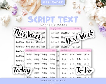 Printable Script Text Planner Stickers - This Week, Next Week, To Do, Today - Instant Download