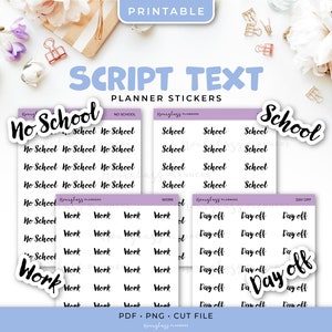 Printable Script Text Planner Stickers - No School, School, Work, Day Off - Instant Download