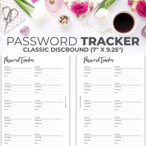 May include: A black and white printable password tracker with the text "Password Tracker" at the top of each page. The tracker is designed for a classic discbound notebook and measures 7 inches by 9.25 inches.