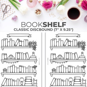 May include: A printable black and white bookshelf with four shelves, each with a different arrangement of books, plants, and decorative items. The text "BOOKSHELF CLASSIC DISCBOUND (7" X 9.25")" is at the top of the page.