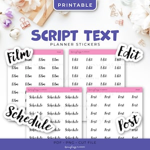 May include: Printable planner stickers with script text in black on a white background. The stickers include the words "Film", "Schedule", "Edit", and "Post".