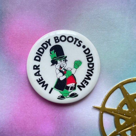 Vintage Badge I Wear Diddy Boots Diddymen Ken Dodd Button Pin