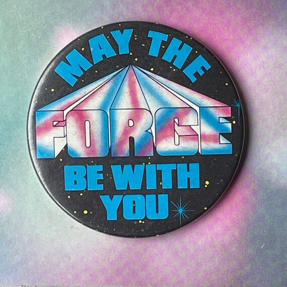 Vintage Badge Star Wars May The Force Be With You… - image 1