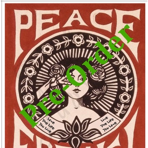 May include: A red and black vintage-style poster with the words "Peace Freak" in green lettering. The poster features a woman with flowers in her hair and the text "Love the Life You Live" and "Live the Life You Love".