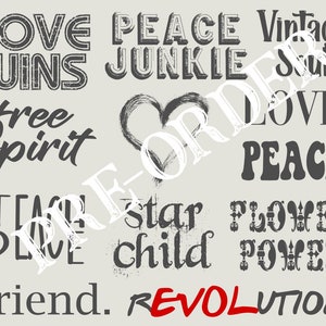 May include: A collection of dark gray typography designs on a light gray background featuring the phrases LOVE WINS, PEACE JUNKIE, Vintage Soul, free spirit, LOVE PEACE, TEACH PEACE, star child, FLOWER POWER, friend, and REVOLUTION in red.