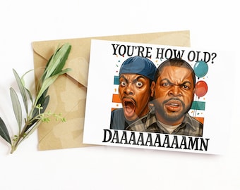 Funny Birthday Card – “You’re HOW OLD? DAAAAAAAMN” Parody – Bold Caricature Greeting for Him or Her – Loud and Hilarious Roast