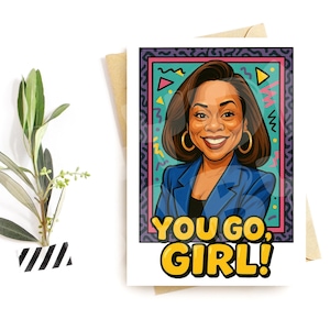 Grappige op de jaren 90 geïnspireerde kaart – You Go Girl – gedurfde karikatuurgroet – retro motiverend cadeau voor haar – empowermentkaart voor vrouwen