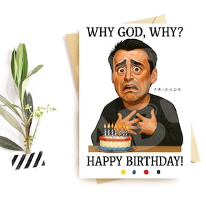 Witzige Geburtstagskarte – “Why God,Why?" Parodie – Urkomische TV-inspirierte Grußkarte für Freunde oder Mitarbeiter