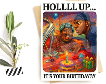 Tarjeta de cumpleaños divertida – Parodia HOLLLL UP, pastel y fiesta
