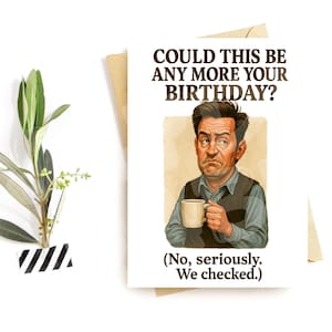 Carte d'anniversaire amusante – Parodie de café sarcastique – Serait-ce plutôt votre anniversaire ?