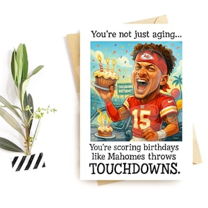 Funny Football Birthday Card – Scoring Birthdays Like Touchdowns – QB Parody Design